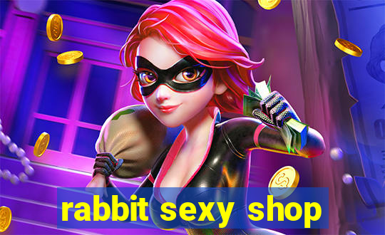 rabbit sexy shop